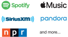 Spotify, Apple Music, SiriusXM, Pandora, NPR, and more